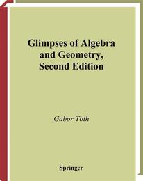Glimpses of Algebra and Geometry (Undergraduate Texts in Mathematics)
