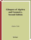 Glimpses of Algebra and Geometry (Undergraduate Texts in Mathematics)