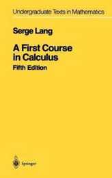 A First Course in Calculus (Undergraduate Texts in Mathematics)