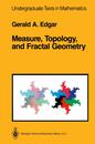 Measure Topology and Fractal Geometry (Undergraduate Texts in Mathematics)