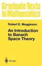 An Introduction to Banach Space Theory (Graduate Texts in Mathematics 183)