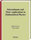 Determinants and Their Applications in Mathematical Physics (Applied Mathematical Sciences 134)