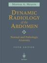 Dynamic Radiology of the Abdomen: Normal and Pathologic Anatomy