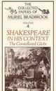 Shakespeare in His Context: The Constellated Globe (4) (Collected Papers of Muriel Bradbrook 4)