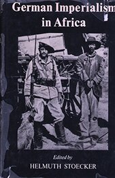 German Imperialism in Africa: From the Beginnings Until the Second World War