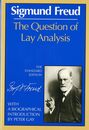 Question of Lay Analysis (Complete Psychological Works of Sigmund Freud)