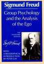 Group Psychology and the Analysis of the Ego (Complete Psychological Works of Sigmund Freud)