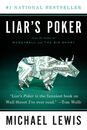Liar's Poker: Rising Through the Wreckage of Wall Street