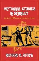 Victorian Studies in Scarlet: Murders and Manners in the Age of Victoria