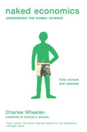 Naked Economics: Undressing the Dismal Science