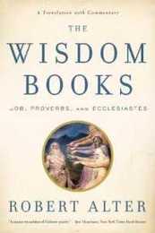 The Wisdom Books: Job Proverbs and Ecclesiastes: A Translation With Commentary