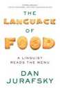 The Language of Food: A Linguist Reads the Menu