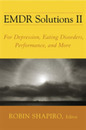 EMDR Solutions II: For Depression Eating Disorders Performance and More (Norton Professional Books (Hardcover))