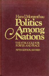 Politics among nations: The struggle for power and peace