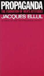 Propaganda: The Formation of Men's Attitudes