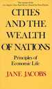 Cities and the Wealth of Nations: Principles of Economic Life