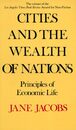 Cities and the Wealth of Nations: Principles of Economic Life