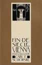 Fin-De-Siecle Vienna: Politics and Culture (Pulitzer Prize Winner)