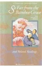 So Far from the Bamboo Grove: Mcdougal Littell Literature Connections
