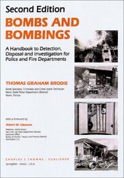 Bombs and Bombings: a Handbook to Detection Disposal and Investigation for Police and Fire Departments