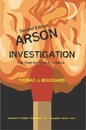 Arson Investigation: The Step-By-Step Procedure