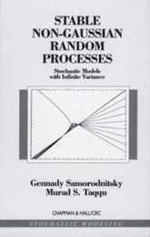 Stable Non-Gaussian Random Processes: Stochastic Models with Infinite Variance (Stochastic Modeling Series)