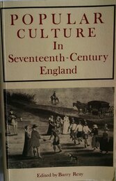 Popular Culture in Seventeenth Century England
