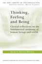 Thinking Feeling and Being (The New Library of Psychoanalysis)