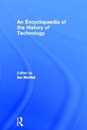 An Encyclopedia of the History of Technology (Routledge Companion Encyclopedias)