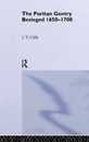The Puritan Gentry Besieged 1650-1700