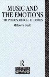 Music and the Emotions (International Library of Philosophy)