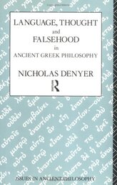Language Thought and Falsehood in Ancient Greek Philosophy (Issues in Ancient Philosophy)