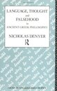 Language Thought and Falsehood in Ancient Greek Philosophy (Issues in Ancient Philosophy)