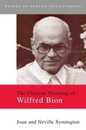 The Clinical Thinking of Wilfred Bion (Makers of Modern Psychotherapy)