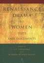 Renaissance Drama by Women: Texts and Documents