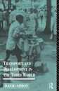 Transport and Development in the Third World (Routledge Introductions to Development)