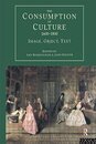 Consumption Of Culture (Consumption and Culture in 17th and 18th Centuries)