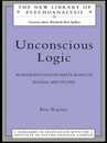 Unconscious Logic (The New Library of Psychoanalysis)