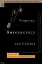 Property Bureaucracy and Culture: Middle Class Formation in Contemporary Britain (International Library of Sociology)