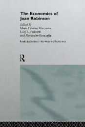 The Economics of Joan Robinson (Routledge Studies in the History of Economics)