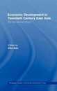 Economic Development in Twentieth-Century East Asia: The International Context (Routledge Studies in the Growth Economies of Asia)