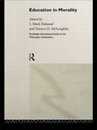 Education in Morality (Routledge International Studies in the Philosophy of Education)