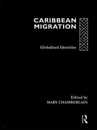 Caribbean Migration: Globalized Identities