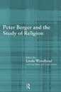Peter Berger and the Study of Religion