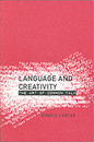 Language and Creativity: The Art of Common Talk