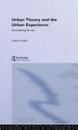 Urban Theory and the Urban Experience: Encountering the City