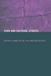 Food and Cultural Studies (Studies in Consumption and Markets)