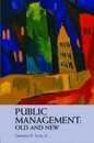 Public Management: Old and New