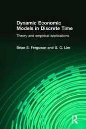 Dynamic Economic Models in Discrete Time: Theory and Empirical Applications