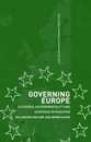 Governing Europe: Discourse Governmentality and European Integration (Routledge Advances in European Politics)